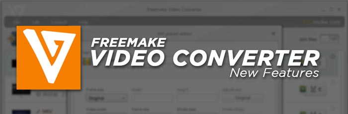 Funciones completas del software Freemake Video Converter